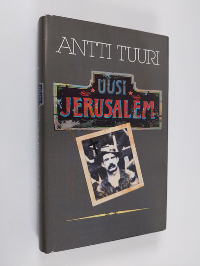 Antti Tuuri : Uusi Jerusalem