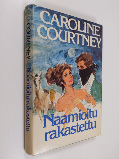 Caroline Courtney : Naamioitu rakastettu