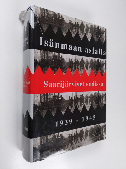 Isänmaan asialla : saarijärviset sodissa 1939-1945
