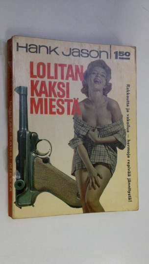 Hank Jason : Lolitan kaksi miestä