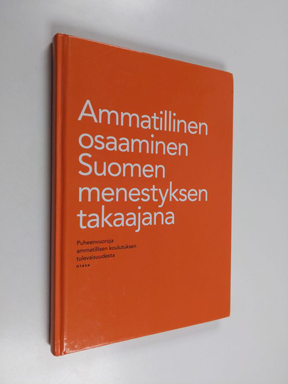 Ammatillinen osaaminen Suomen menestyksen takaajana