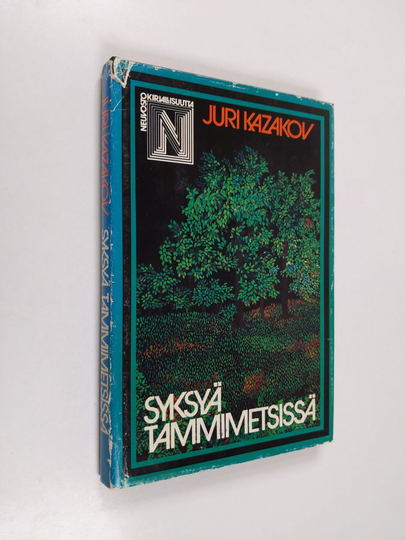 Juri Kazakov : Syksyä tammimetsissä : novelleja
