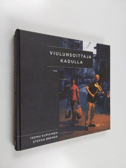 Teemu Kupiainen : Viulunsoittaja kadulla : es muss sein