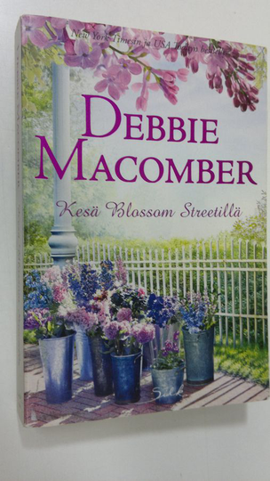 Debbie Macomber : Kesä Blossom streetillä