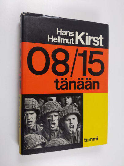 Hans Hellmut Kirst : 08/15 tänään