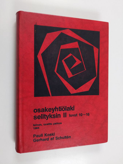 Pauli Koski : Osakeyhtiölaki selityksin 2 - Luvut 10-16