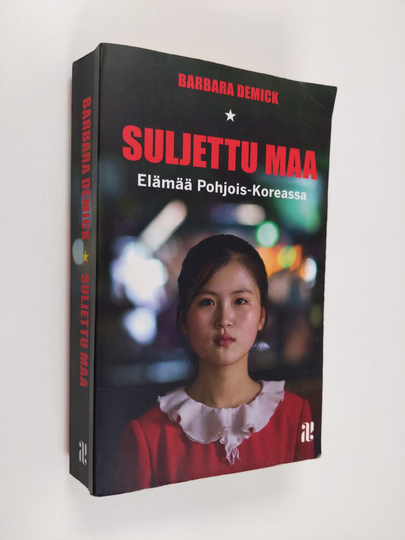 Barbara Demick : Suljettu maa : elämää Pohjois-Koreassa