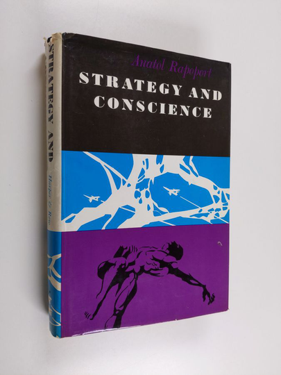 Anatol Rapoport : Strategy and Conscience