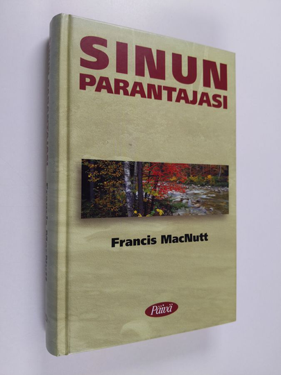 Francis MacNutt : Sinun parantajasi