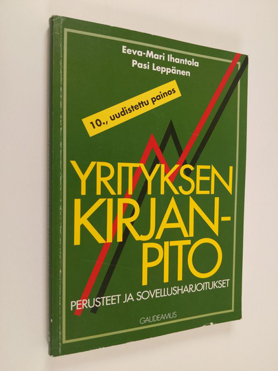 Eeva-Mari Ihantola : Yrityksen kirjanpito : perusteet ja sovellusharjoitukset
