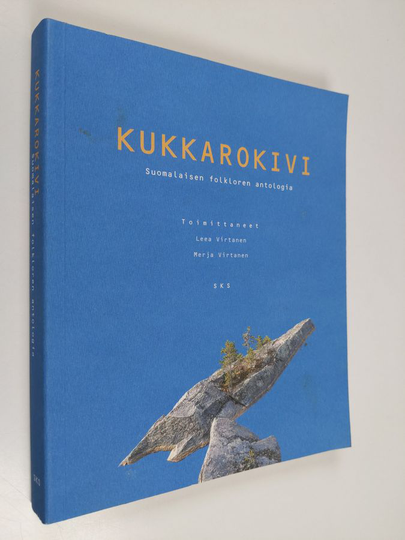 Leea ym. Virtanen (toim.) : Kukkarokivi : suomalaisen folkloren antologia