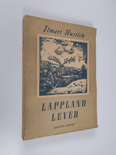 Ilmari Hustich : Lappland lever