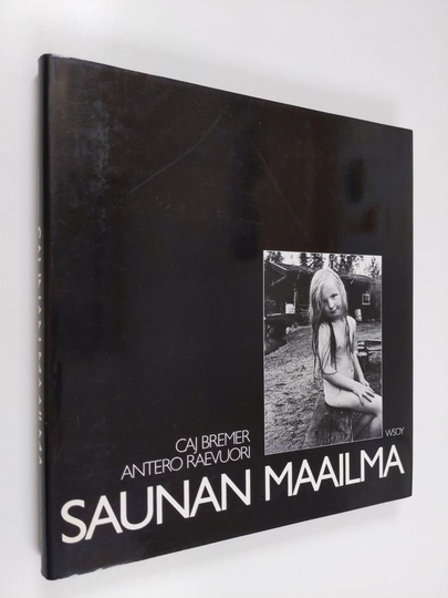 Caj Bremer : Saunan maailma