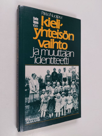 Pirkko Nuolijärvi : Kieliyhteisön vaihto ja muuttajan identiteetti
