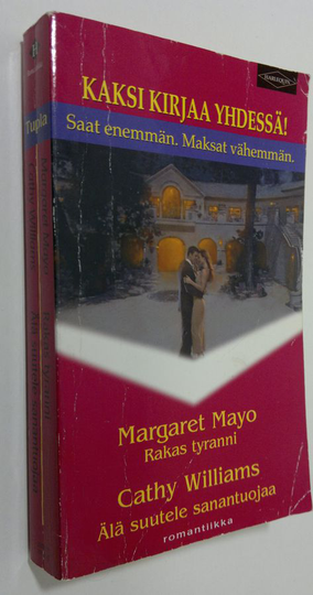 Margaret ; Williams Mayo : Rakas tyranni ; älä suutele sanantuojaa