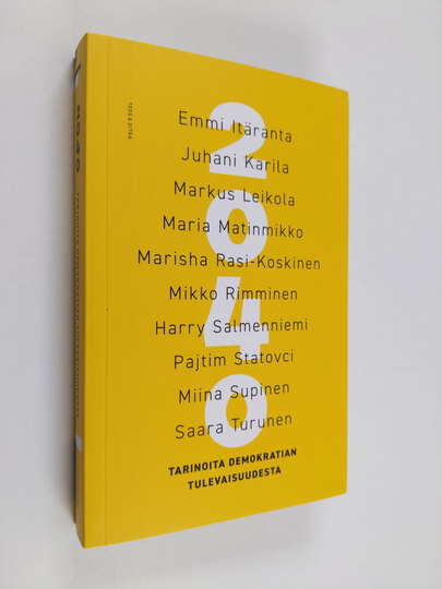 2040 : tarinoita demokratian tulevaisuudesta - Tarinoita demokratian tulevaisuudesta