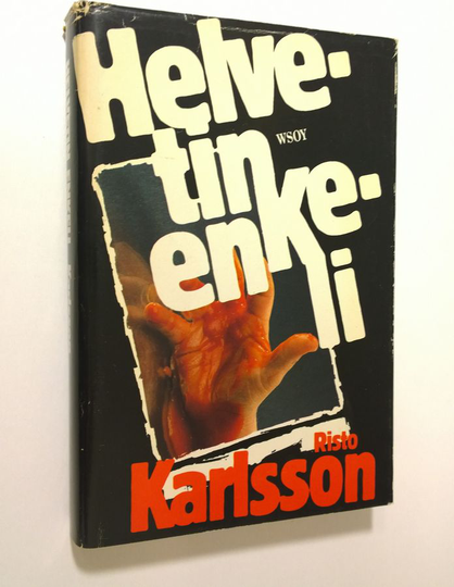 Risto Karlsson : Helvetin enkeli : jännitysromaani