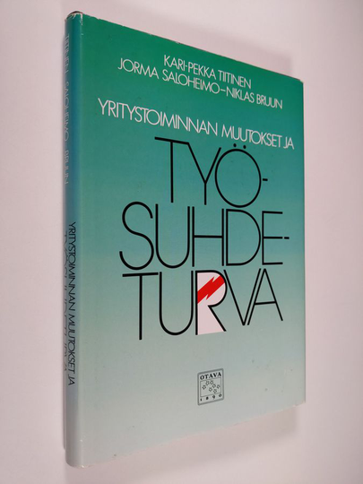 Kari-Pekka Tiitinen : Yritystoiminnan muutokset ja työsuhdeturva