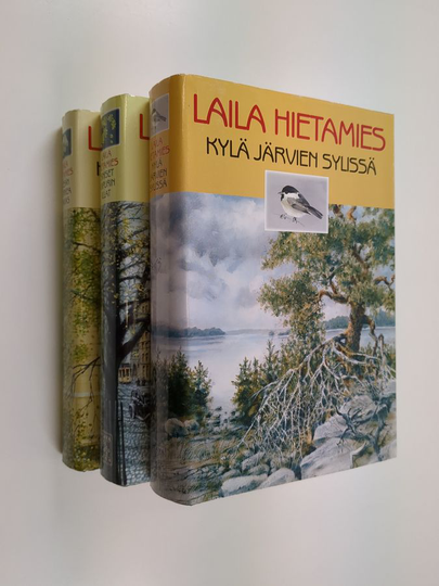 Laila Hietamies : Viipuri-sarja 1-3 : Kylä järvien sylissä ; Siniset Viipurin illat ; Kesän korkea taivas