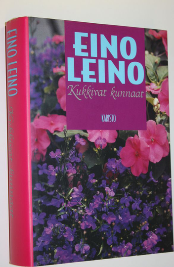 Eino Leino : Kukkivat kunnaat