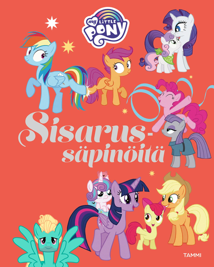 My Little Pony Sisarussäpinöitä Satukirja