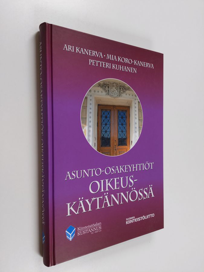 Ari Kanerva : Asunto-osakeyhtiöt oikeuskäytännössä