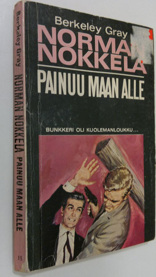 Berkeley Gray : Norman Nokkela painuu maan alle
