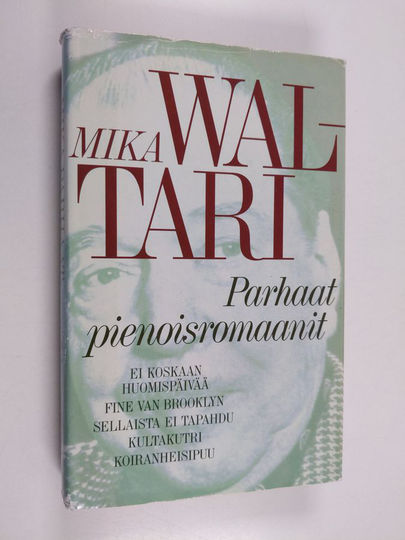 Mika Waltari : Parhaat pienoisromaanit