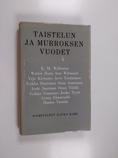 Kauko Kare : Taistelun ja murroksen vuodet