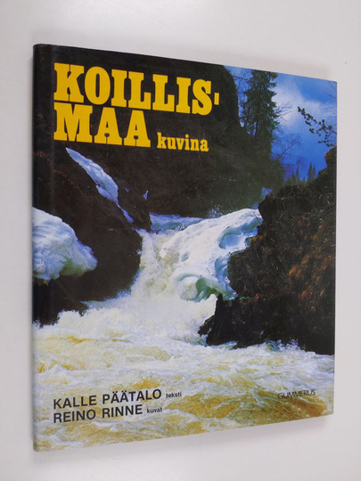 Kalle Päätalo ym. : Koillismaa kuvina