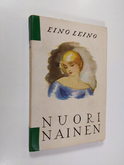 Eino Leino : Nuori nainen : neljä kertomusta