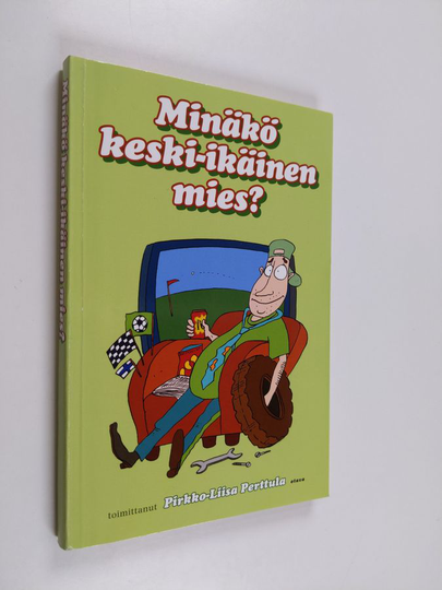 Pirkko-Liisa Perttula (toim.) : Minäkö keski-ikäinen mies