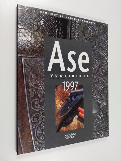 Asevuosikirja 1997 : Haulikot ja haulikkoammunta