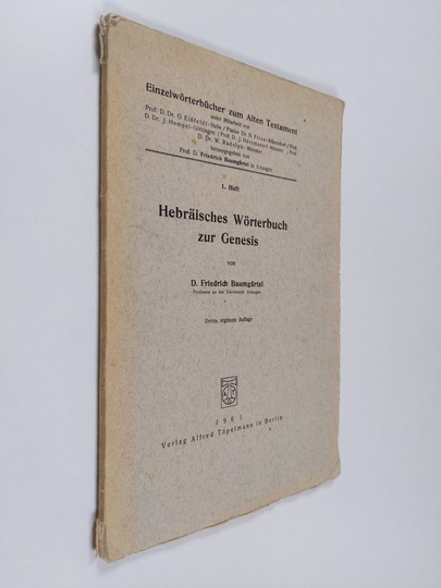 D. Friedrich Baumgärtel : Hebräisches Wörterbuch zur Genesis