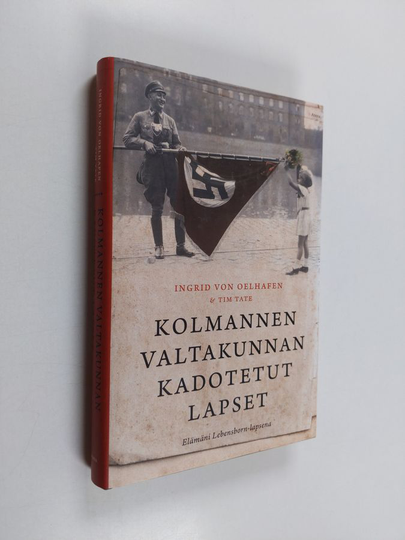 Ingrid von Oelhafen : Kolmannen valtakunnan kadotetut lapset