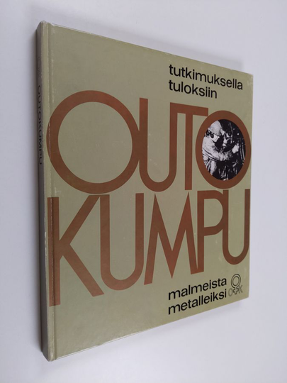 Outokumpu Oy : tutkimuksella tuloksiin - malmeista metalleiksi