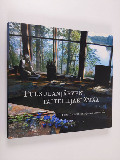 Juhani Salokannel : Tuusulanjärven taiteilijaelämää