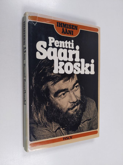 Pentti Saarikoski : Ihmisen ääni