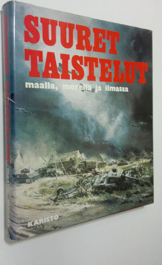 Alistair Revie : Suuret taistelut maalla, merellä ja ilmassa