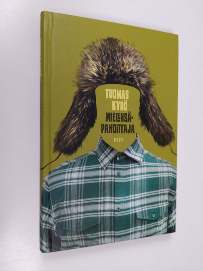 Tuomas Kyrö : Mielensäpahoittaja