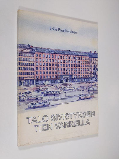 Erkki Paakkulainen : Talo sivistyksen tien varrella : Hämäläisten talo 1931-1981