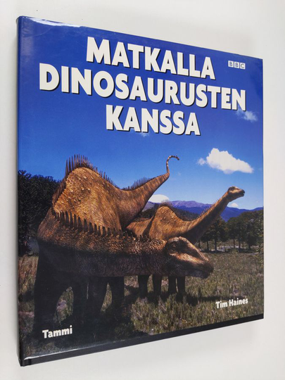 Tim Haines : Matkalla dinosaurusten kanssa