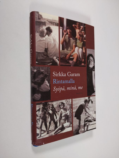 Sirkka Garam : Rintamalla : syöpä, minä, me