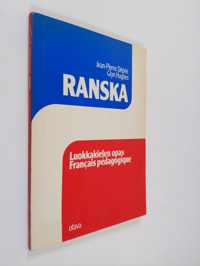 Jean-Pierre Depee : Ranska : luokkakielen opas = francais pédagogique