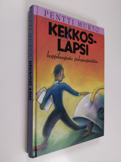 Pentti Murto : Kekkoslapsi : happikaapista puhujanpönttöön