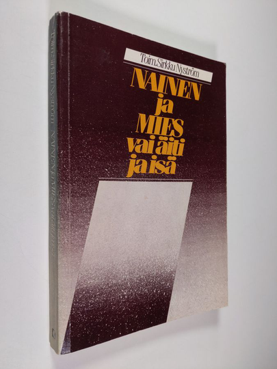 Sirkku Nyström (toim.) : Nainen ja mies vai äiti ja isä