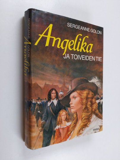 Sergeanne Golon : Angelika ja toiveiden tie
