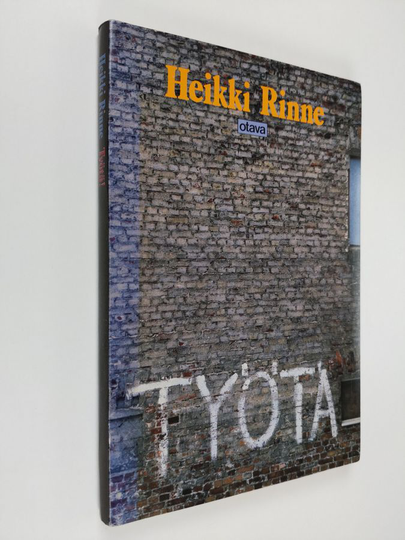 Heikki Rinne : Työtä!