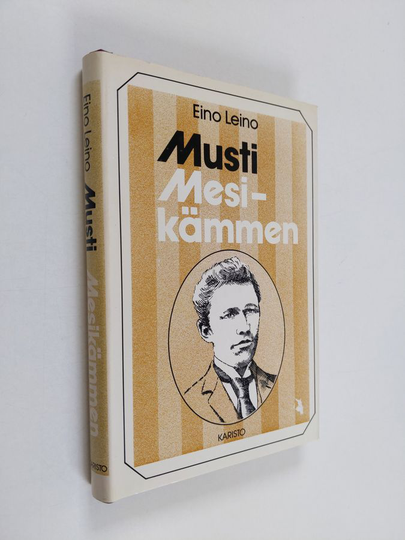 Eino Leino : Musti ; Mesikämmen