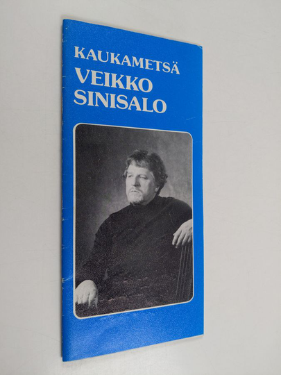 Veikko Sinisalo - Kaukametsä (Aleksis Kivi - ohjelma)